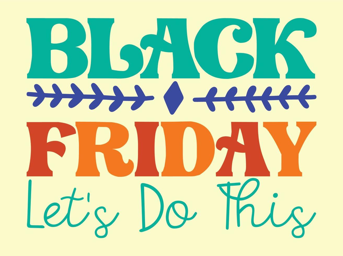 Black friday svg design,retro t-shirt design,black friday t-shirt design,black friday craft,black friday text design vector