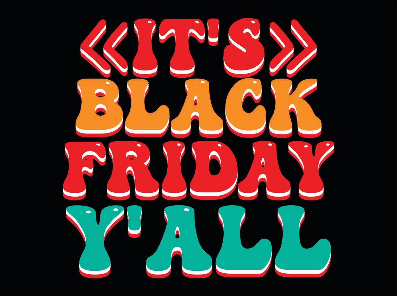 Black friday svg design,retro t-shirt design,black friday t-shirt design,black friday craft,black friday text design vector