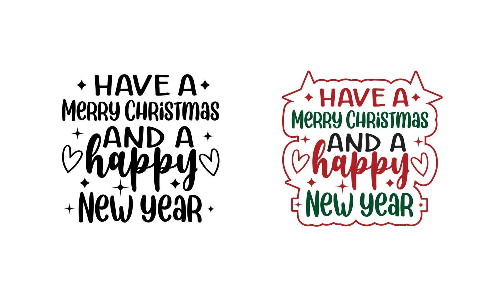 Have a merry Christmas and a happy new year-design. vector