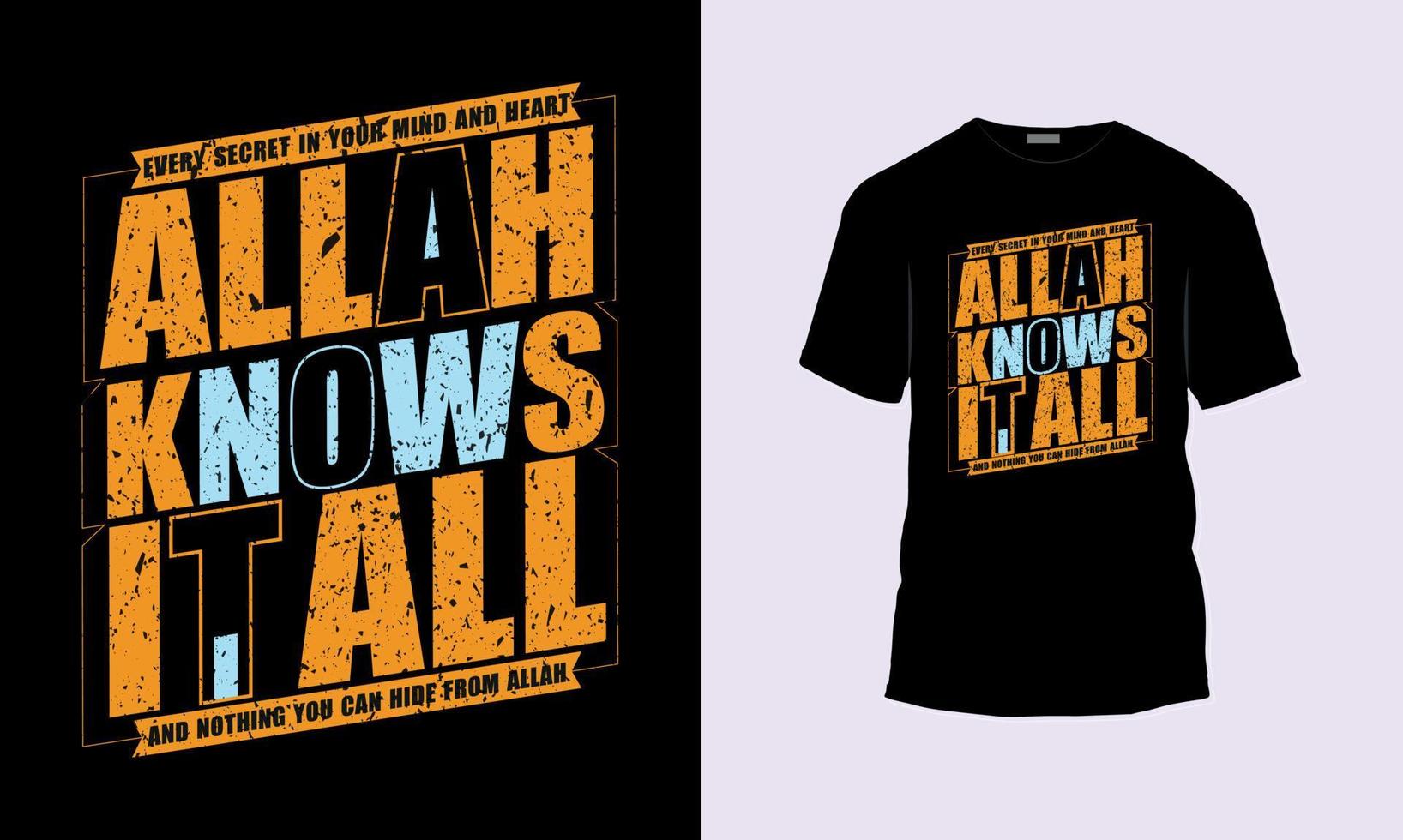 Motivational Typography t shirt design Allah Knows it All vector