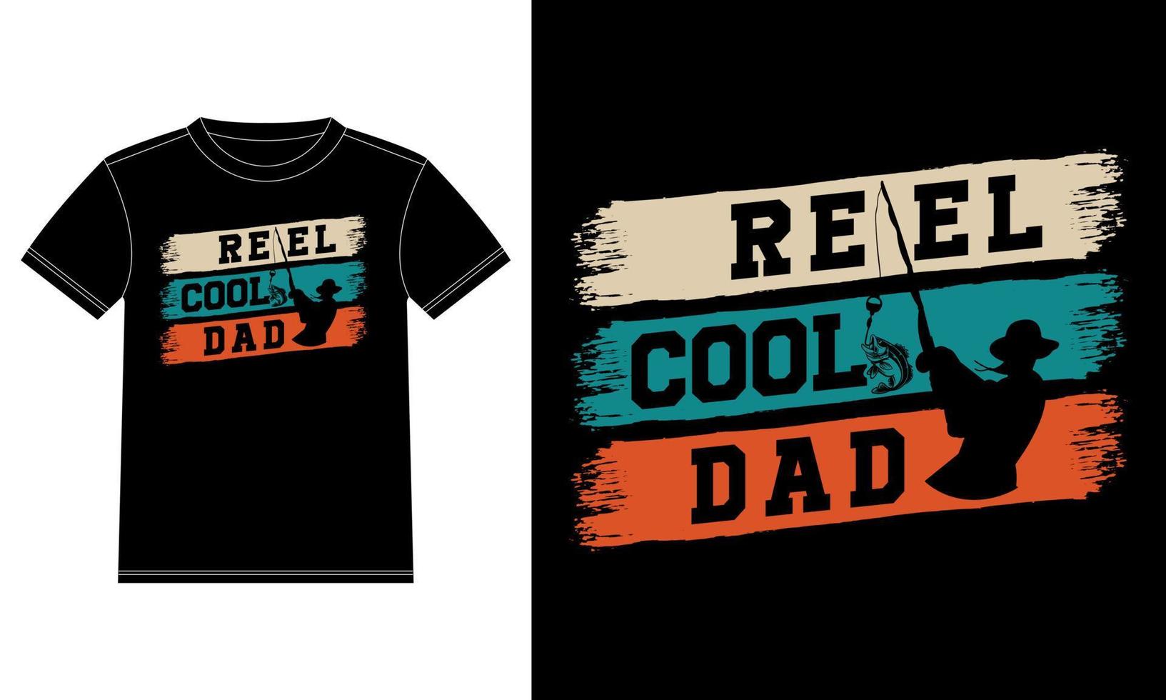 Reel Cool Dad T-Shirt Design - reel, hook, fishing vector -  template, Car Window Sticker, POD, cover, Isolated Black background Father t-shirt design, typographic, poster