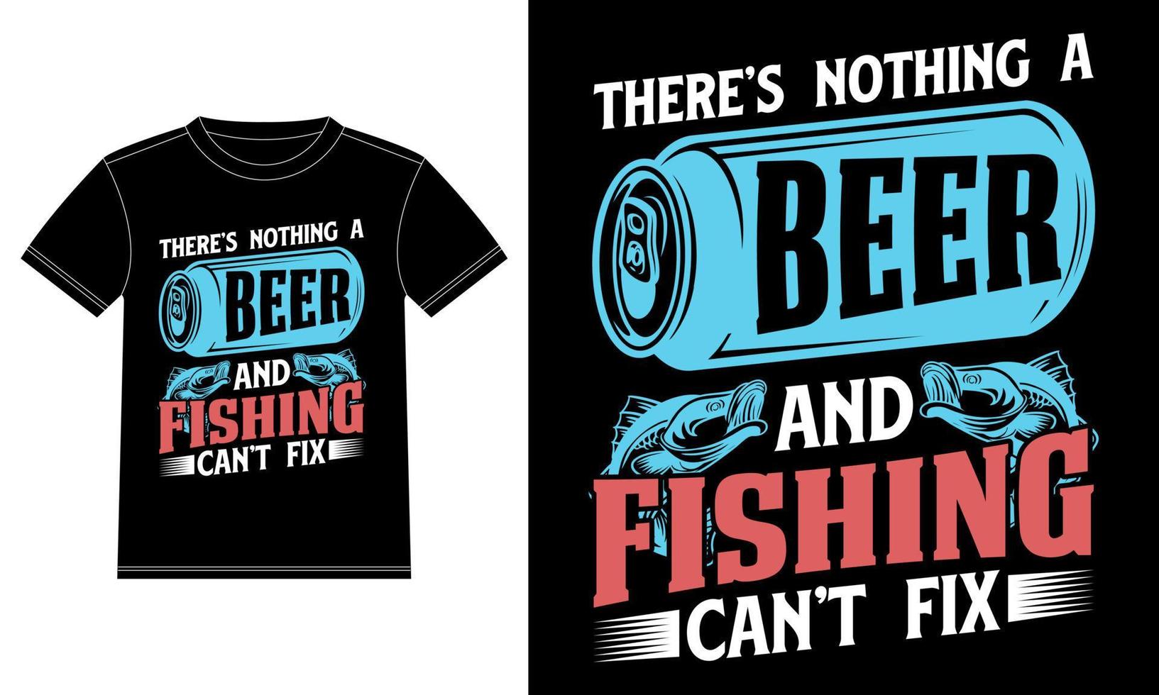 no hay nada que una cerveza y la pesca no puedan arreglar: plantilla de diseño de camisetas de pesca, pegatina de ventana de coche, vaina, cubierta, pescado de fondo negro aislado, vector de lata de cerveza