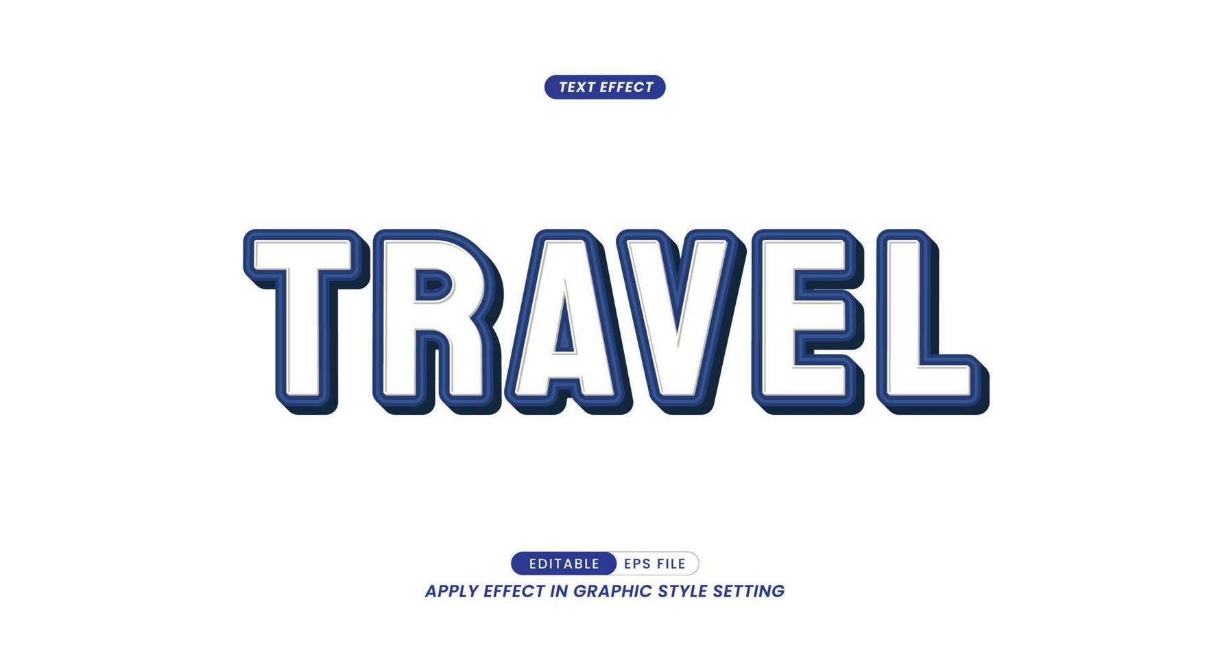 Travel Slogan Text. Editable Text Effects Easy to use in the Graphic Styles Panel. vector