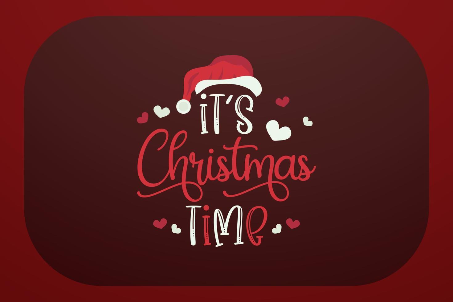 Christmas T-shirt Design Its Christmas Time vector