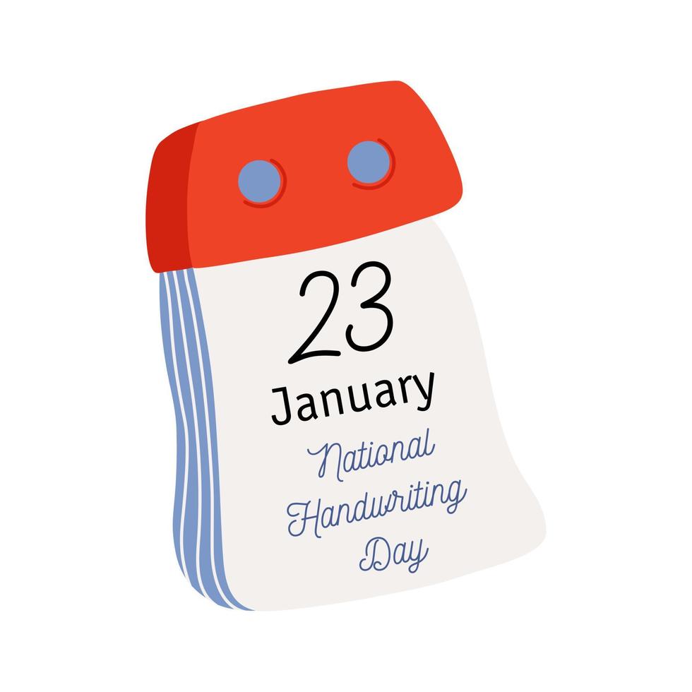 Tear-off calendar. Calendar page with National Handwriting Day date. January 23. Flat style hand drawn vector icon.