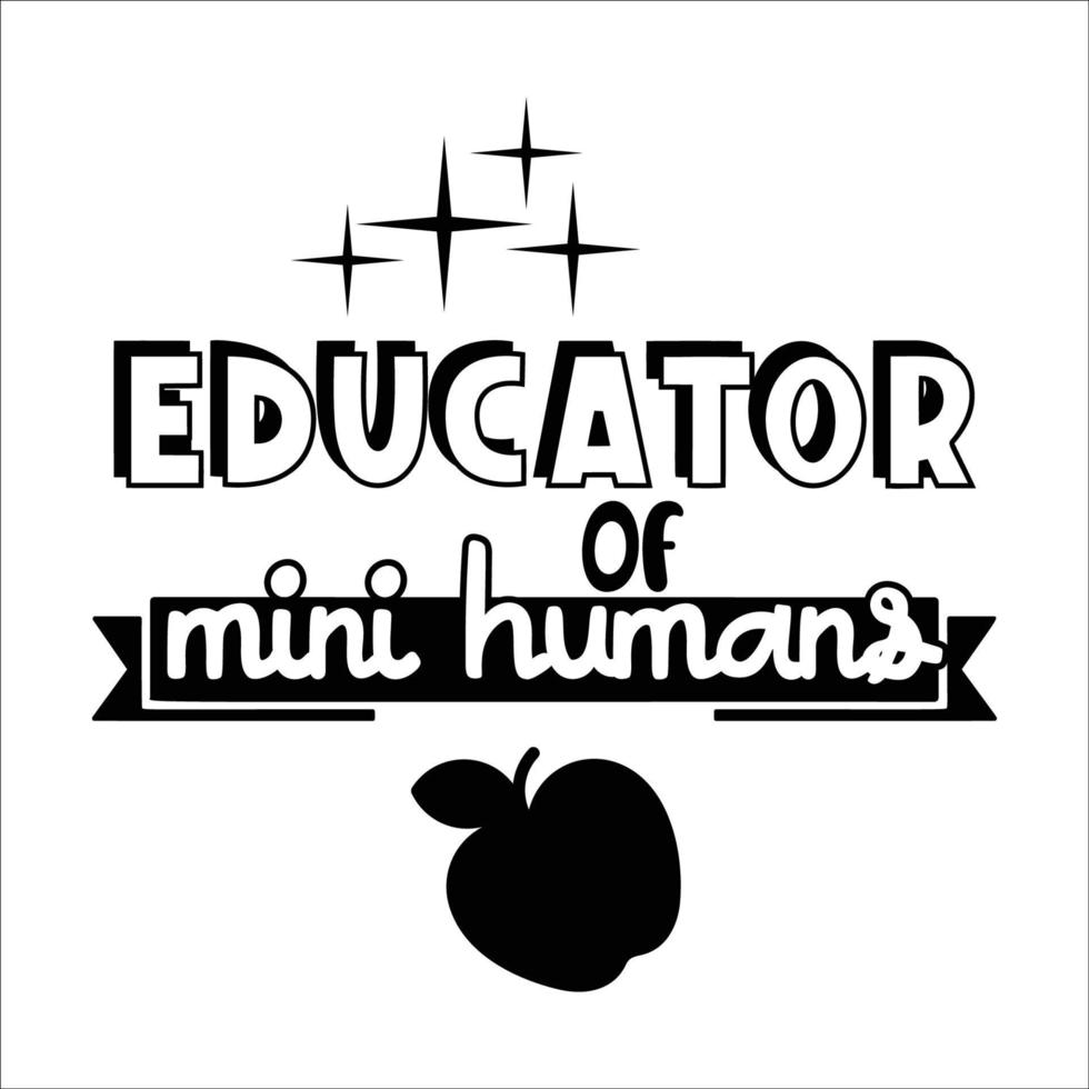 Educator of mini humans  Happy teachers day lettering and typography quote. World best teacher badges for gift, design holiday cards and print. Vector school gratitude labels.