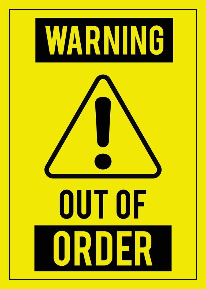 Warning. Out of Order Sign 15639653 Vector Art at Vecteezy