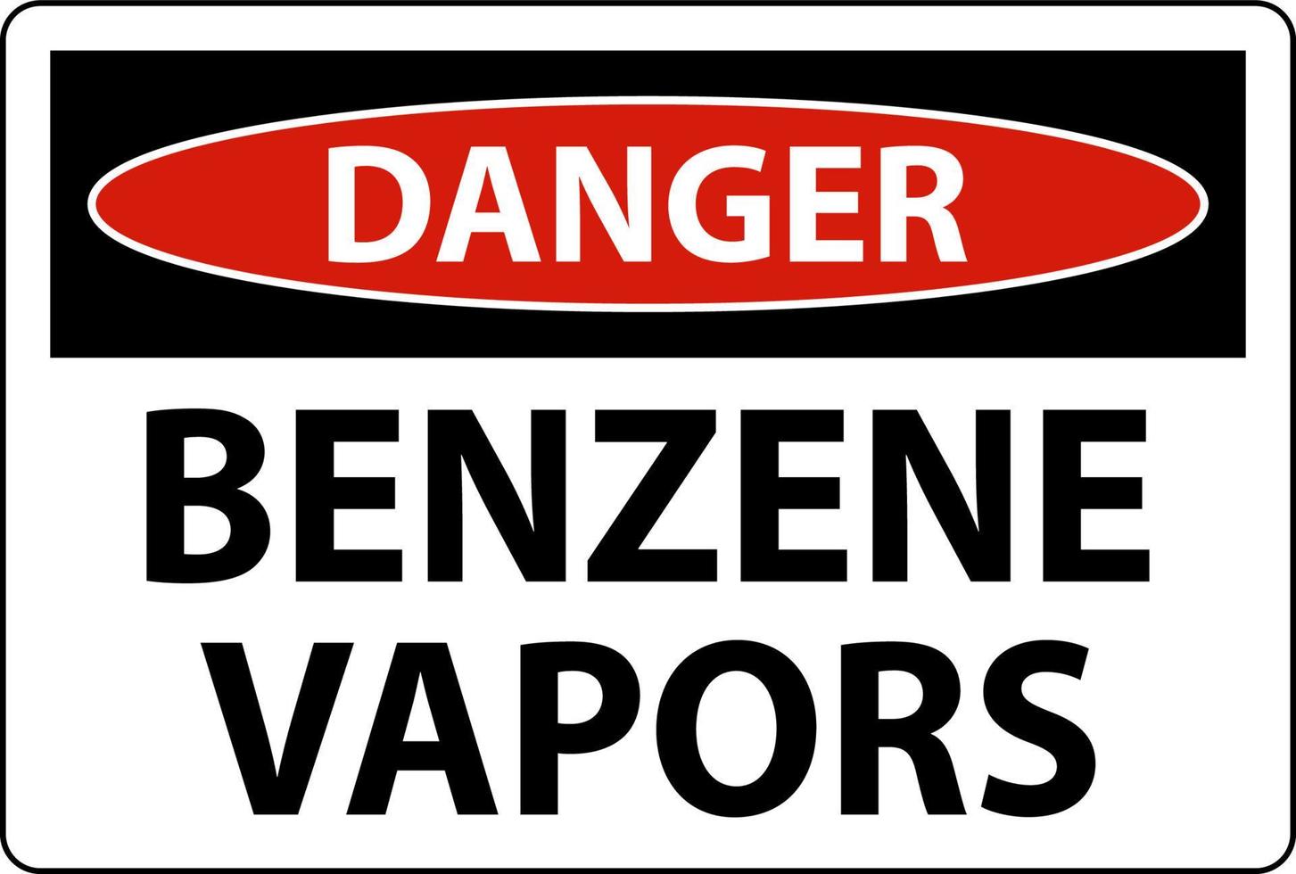 Danger Benzene Vapors Sign On White Background vector