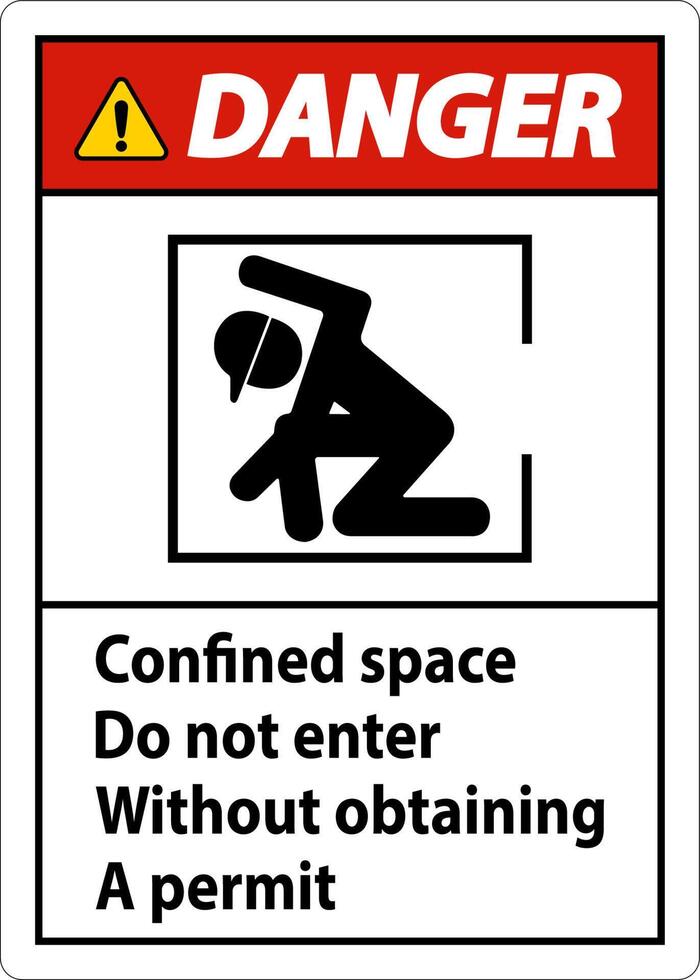 Danger Confined Space Do Not Enter Without Obtaining Permit vector