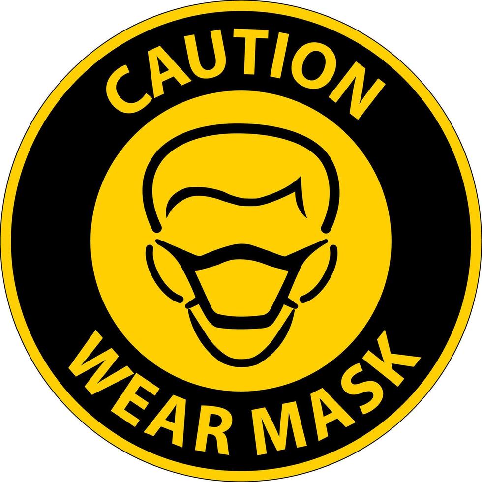 Caution Wear Mask Sign On White Background vector