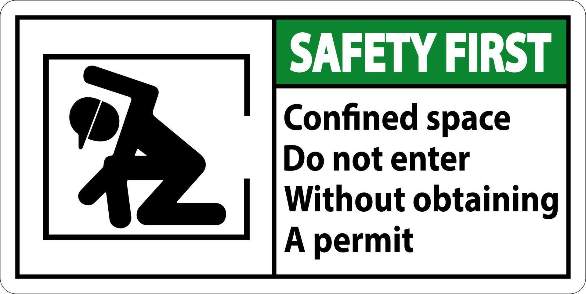 Safety First Confined Space Do Not Enter Without Obtaining Permit vector