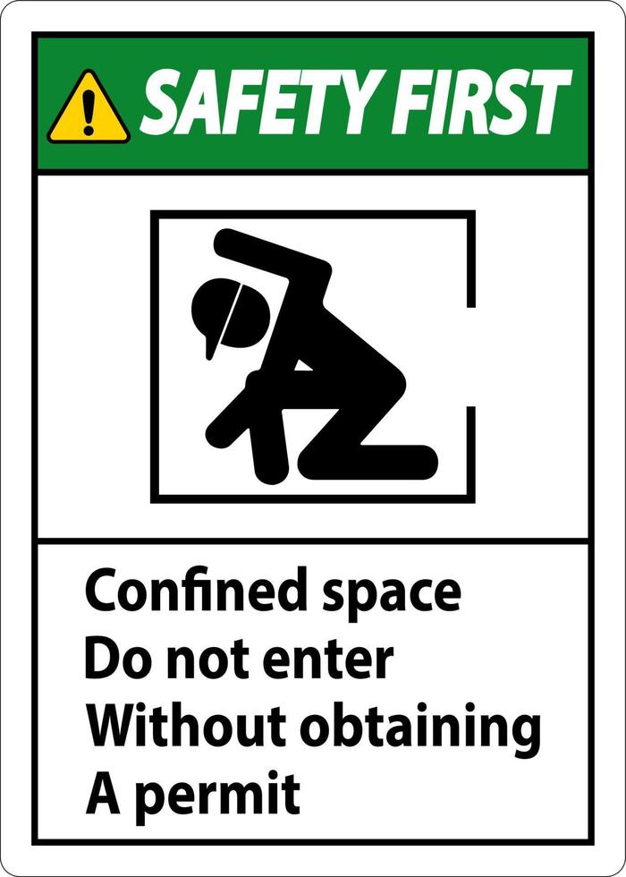 Safety First Confined Space Do Not Enter Without Obtaining Permit vector