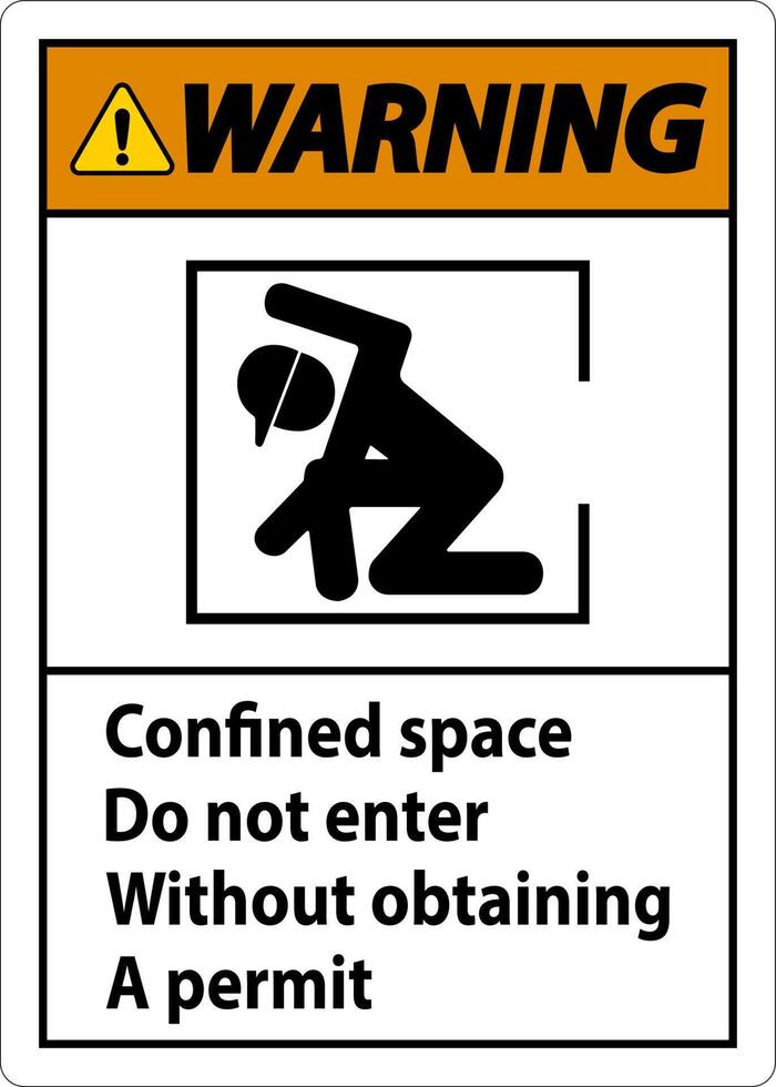 Warning Confined Space Do Not Enter Without Obtaining Permit vector