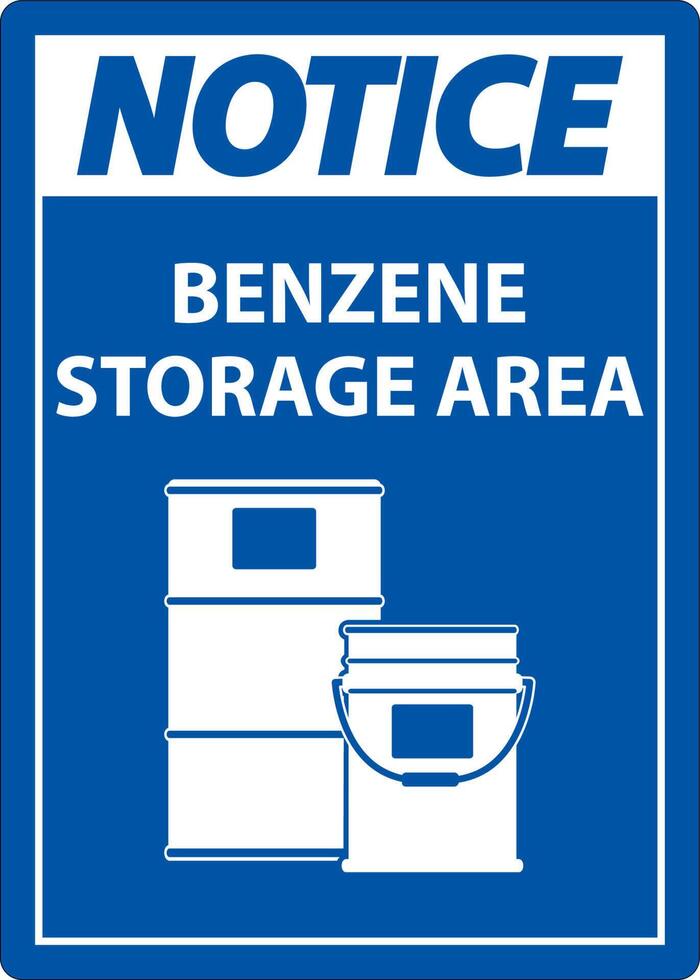 Notice Benzene Storage Area Sign On White Background vector