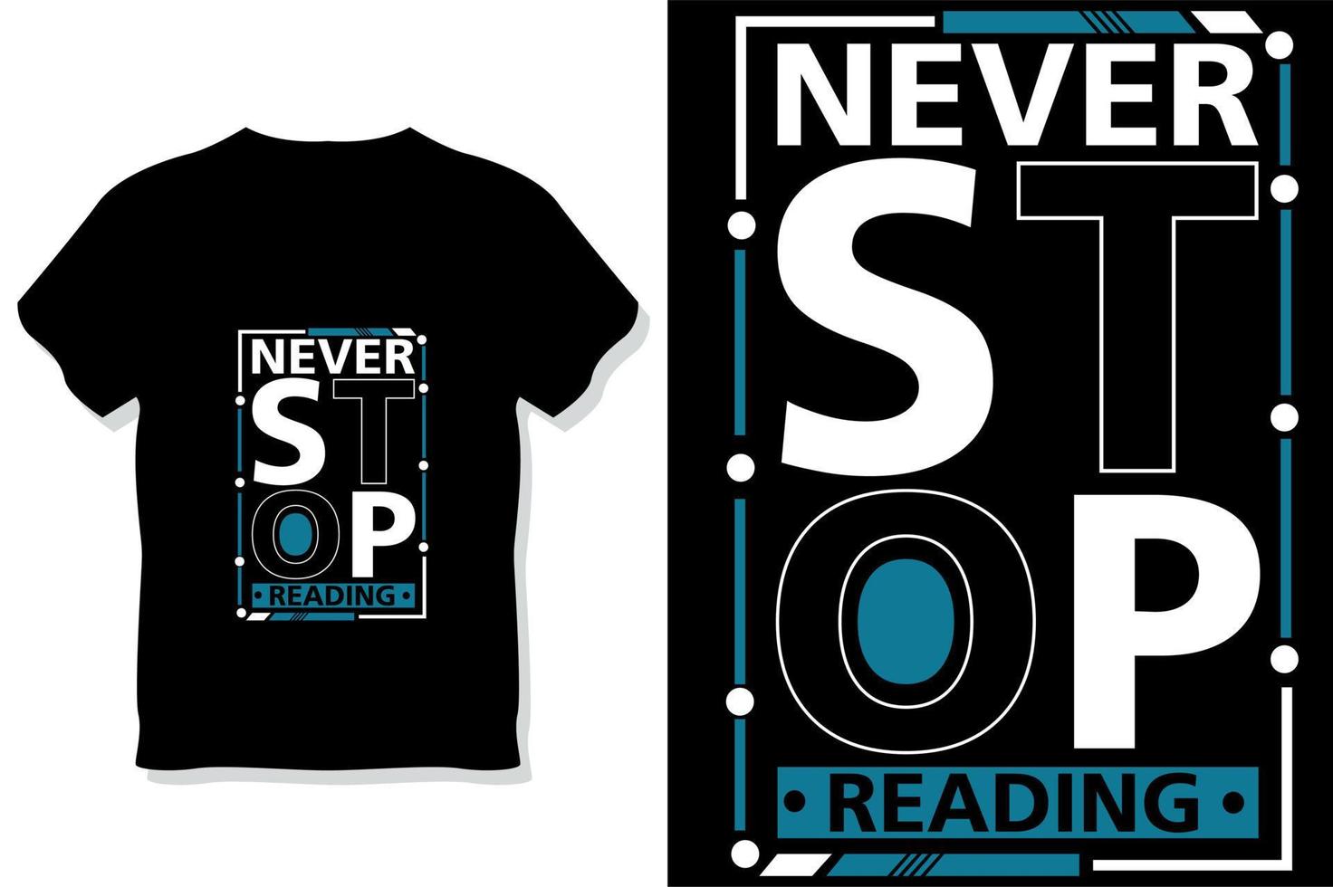 never stop reading motivational quotes typography t shirt design vector