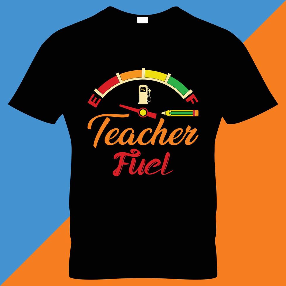 COFFEE FUEL GAS TEACHER T-SHIRT DESIGN. vector