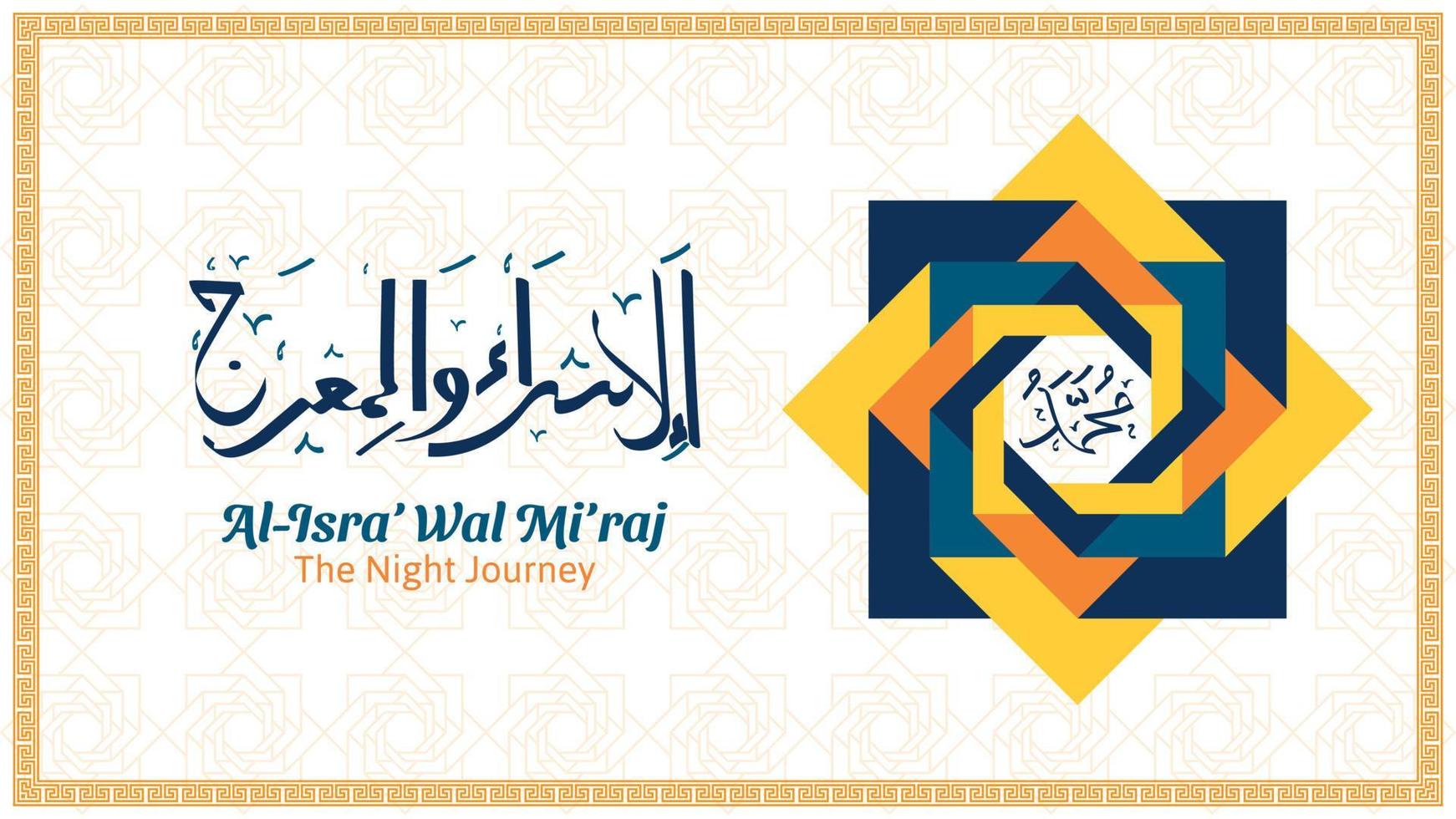 Isra Miraj background design with arabic calligraphy. suitable for social media post, greeting card, etc. vector