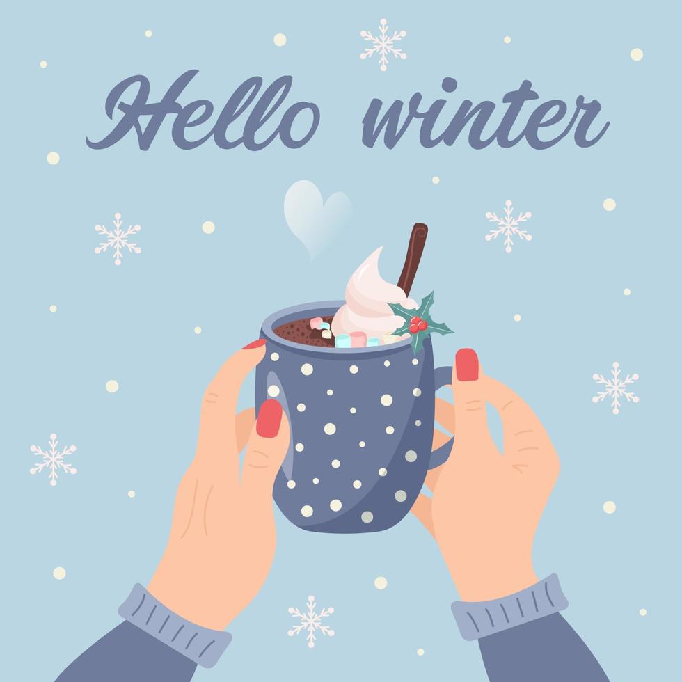 Female hands holding coffee mug with whipped cream, marshmallow, cinnamon, holly and heart steam. Snowflakes and hello winter lettering. Winter greeting card. vector