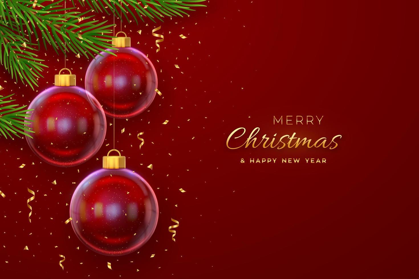 Merry christmas greeting card or banner. Hanging transparent glass balls, pine branches on red background with golden falling confetti. New Year 3d design. Holiday Xmas baubles. Vector illustration