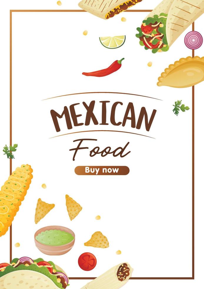 Mexican food flyer A4 with tacos, burritos, tamales, quesadilla, empanadas, elotes and nachos. Banner healthy food, cooking, menu, food concept. vector