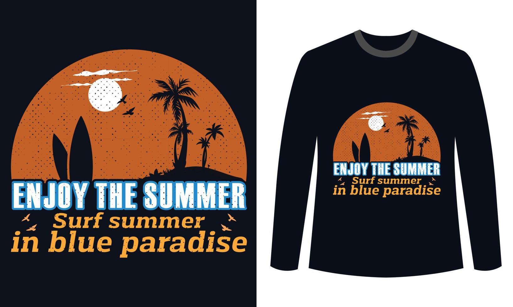 Summer t-shirts Design enjoy the summer surf in blue paradise vector