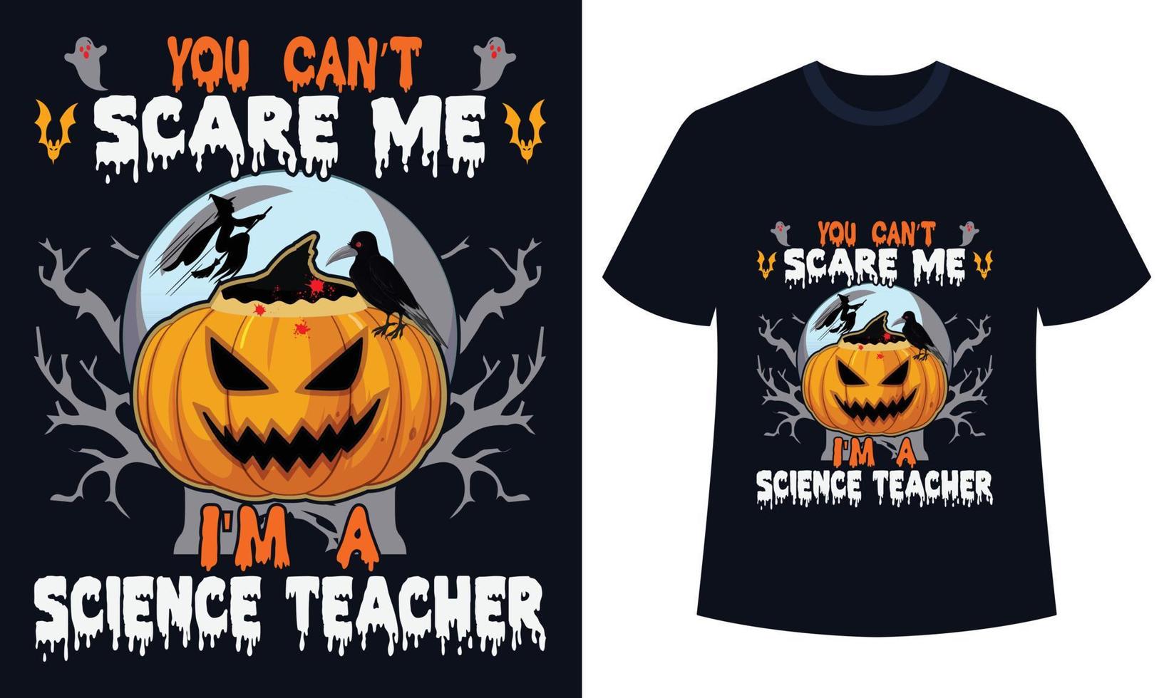 increíble diseño de camiseta de halloween no puedes asustarme soy profesor de ciencias vector