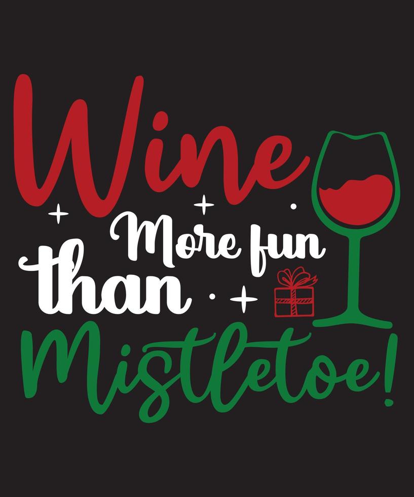 Wine More fun Than Mistletoe.eps vector