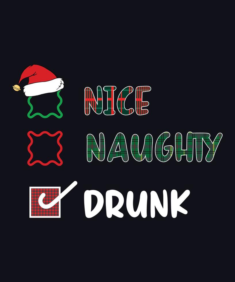 NICE NAUGHTY DRUNK T-SHIRT DESIGN.eps vector
