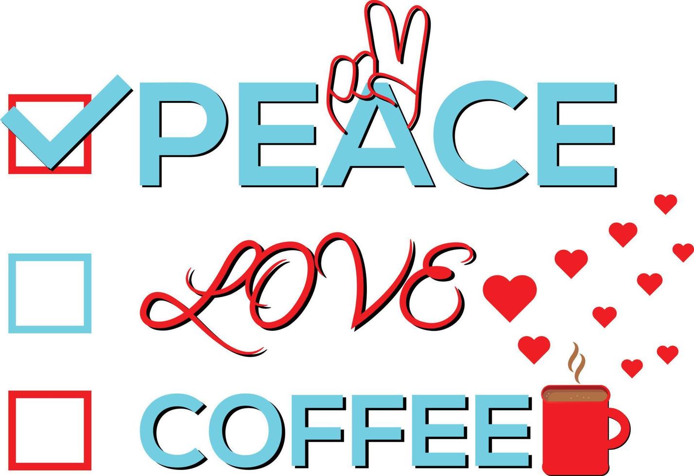 Peace love coffee T-Shirt Design vector