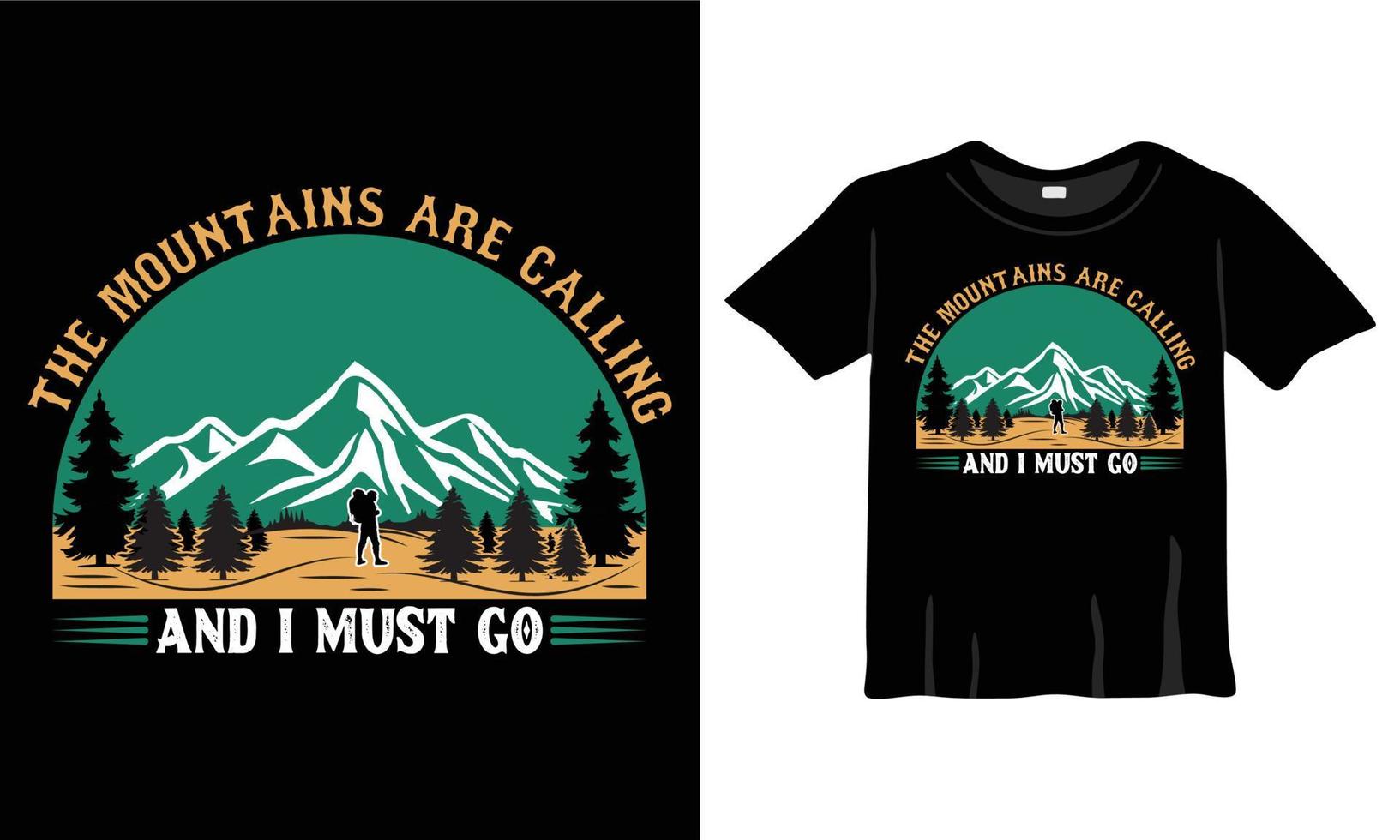 The Mountains are calling and I must go t-shirt design template. Hiking Shirt, Camping Shirt, Fishing Shirt for Print work vector