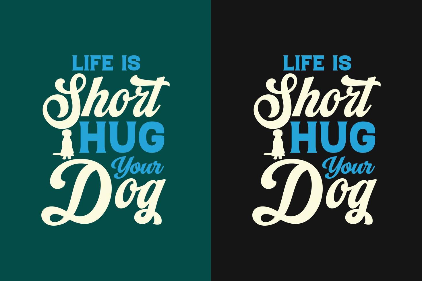 la vida es corta abraza a tu perro tipografía letras diseño de camiseta vector