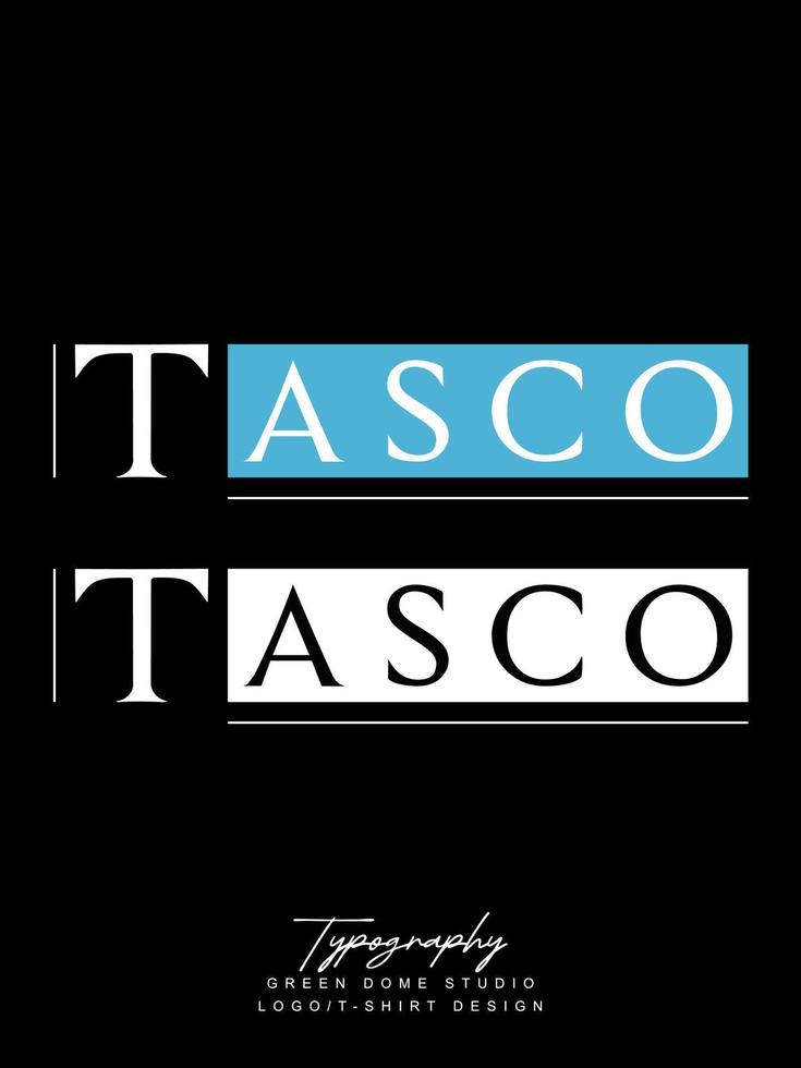 Tasco minimalist typography logo t shirt design vector