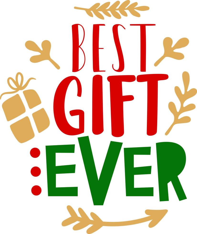 Best gift ever. Matching Family Christmas Shirts. Christmas Gift. Family Christmas. Sticker. Card. vector