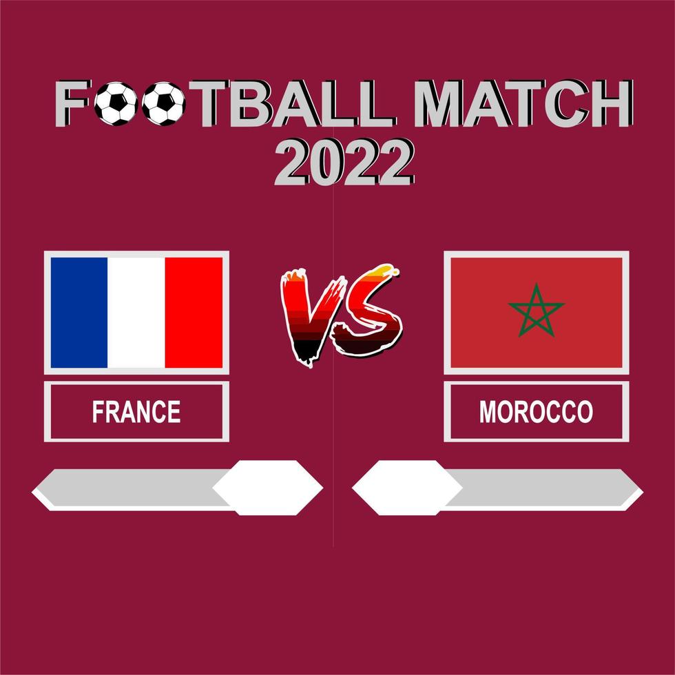 France vs Morocco football cup 2022 template background vector for schedule or result match semi final