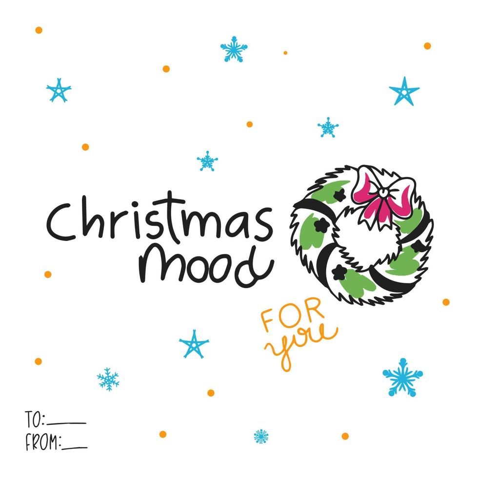 Christmas mood, hand lettering, holiday wreath, cute postcard vector