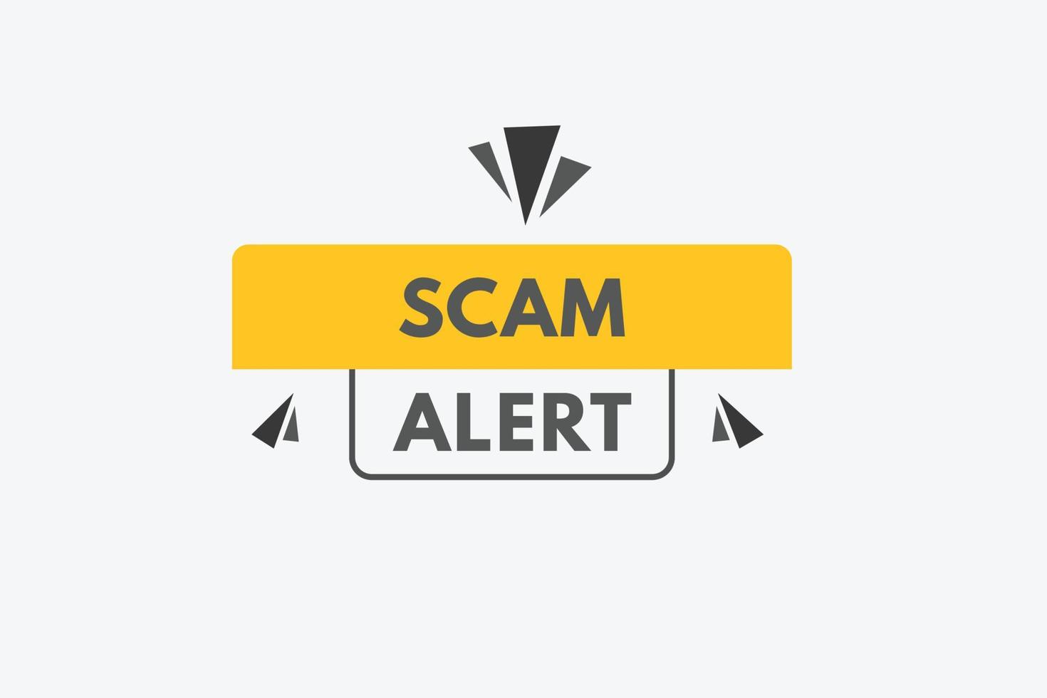 scam alert text Button. scam alert Sign Icon Label Sticker Web Buttons vector