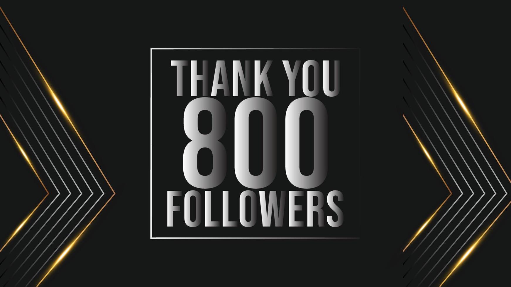 gracias 800 seguidores banner de plantilla de felicitación. ochocientos seguidores celebración 800 plantilla de suscriptores para redes sociales vector