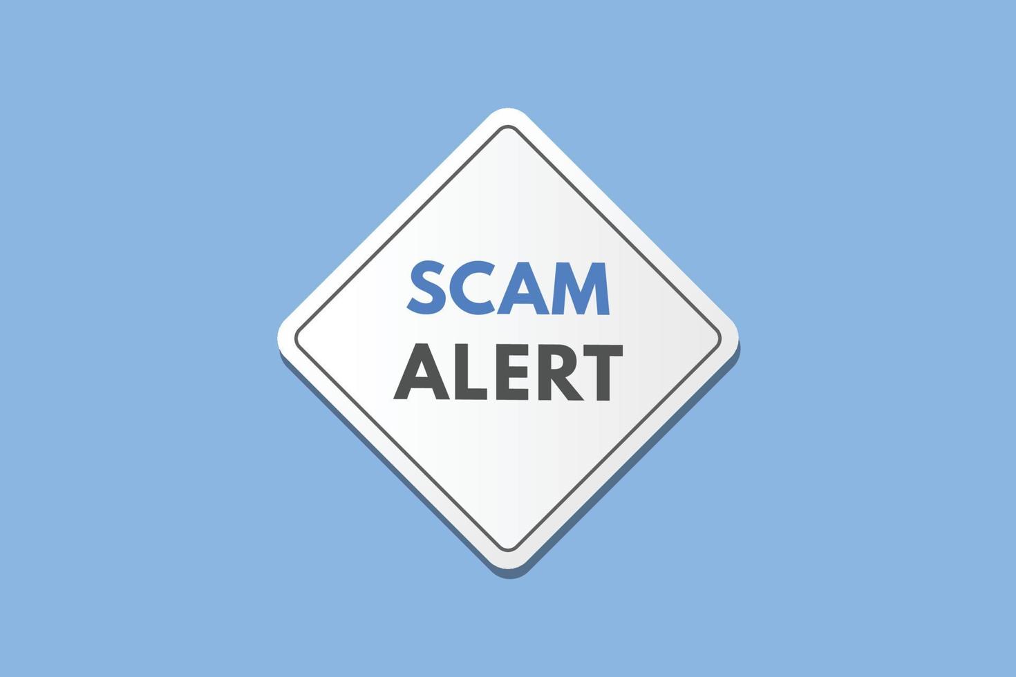 scam alert text Button. scam alert Sign Icon Label Sticker Web Buttons vector