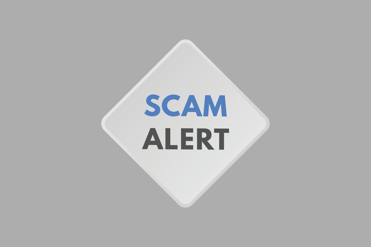 scam alert text Button. scam alert Sign Icon Label Sticker Web Buttons vector