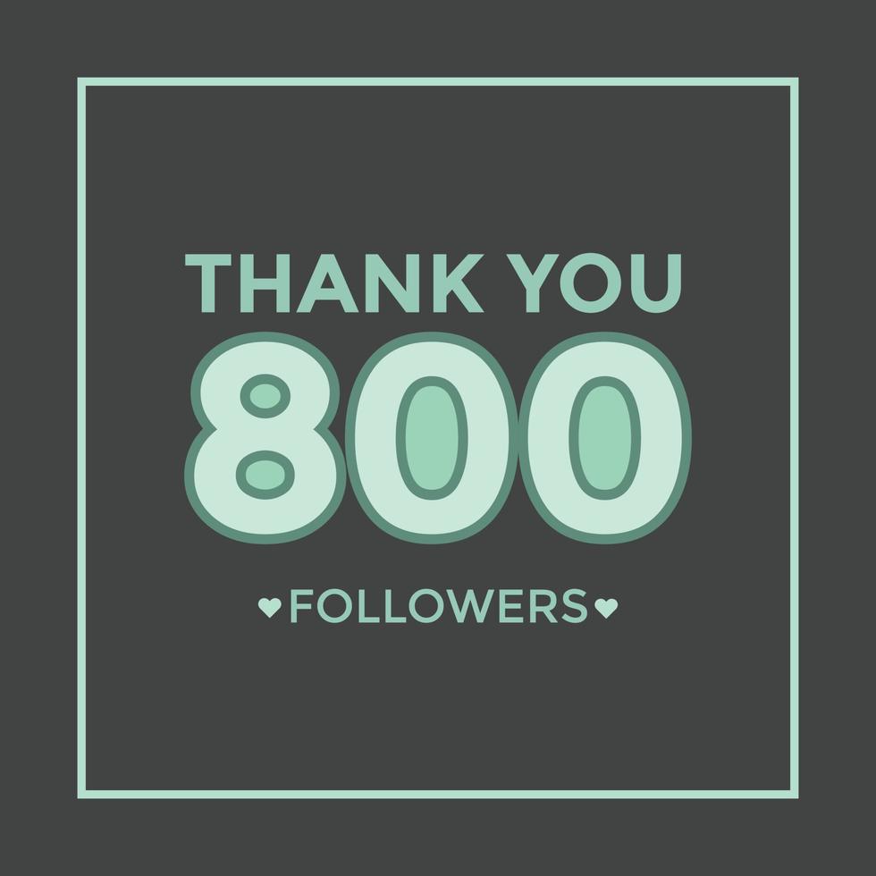 Thank you design Greeting card template for social networks followers, subscribers, like. 800 followers vector