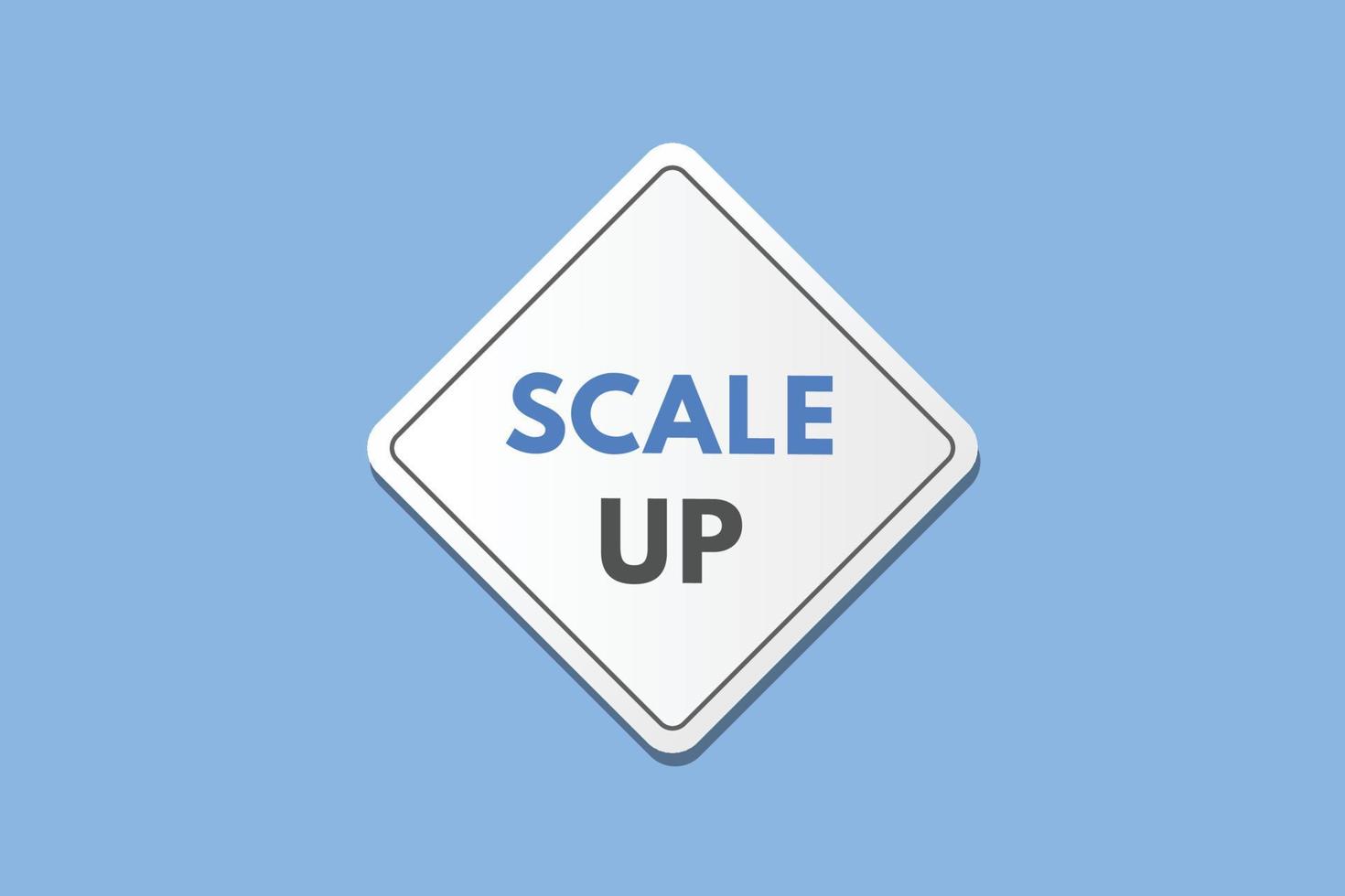 scale up text Button. scale up Sign Icon Label Sticker Web Buttons vector