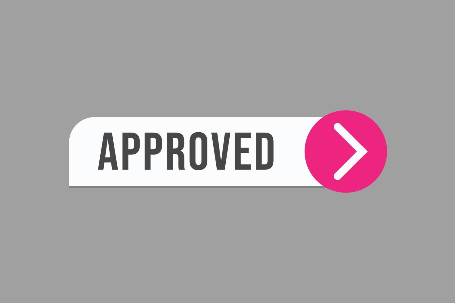 approved button vectors. sign label speech bubble approved vector