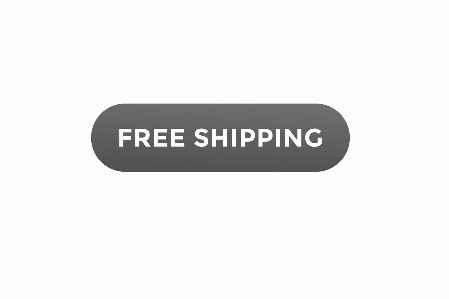 free shipping button vectors. sign label speech bubble free shipping vector