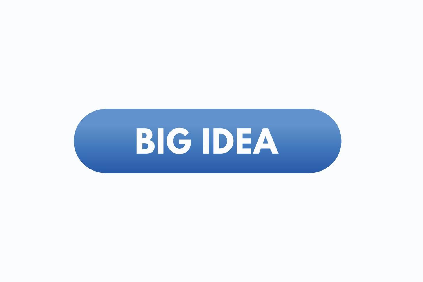 big opening button vectors. sign label speech bubble big opening vector