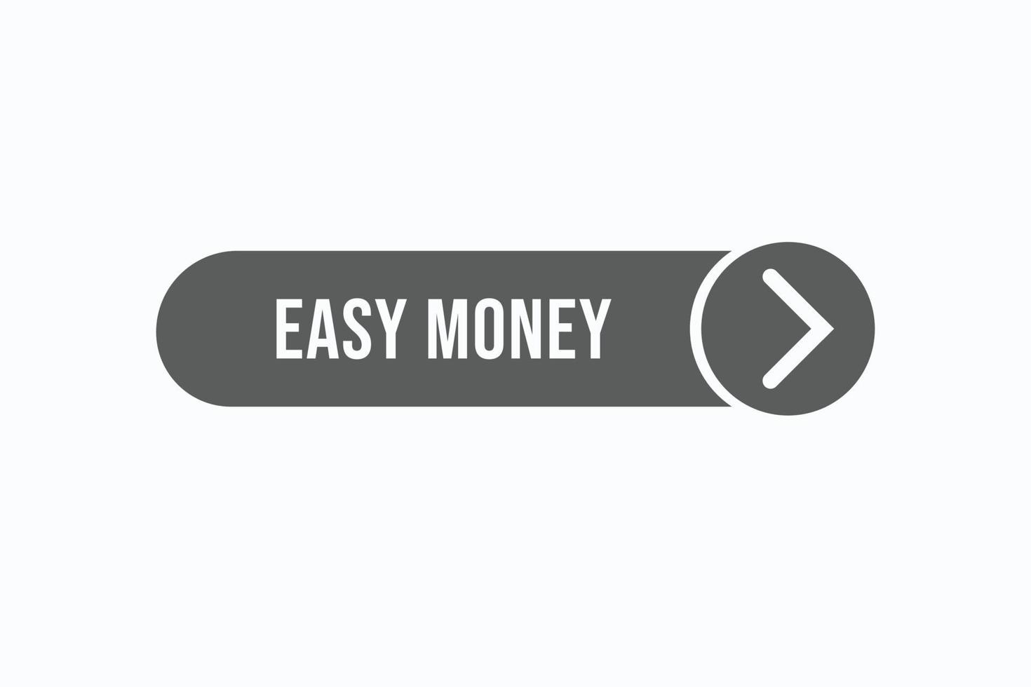 easy money button vectors. sign label speech bubble easy money vector