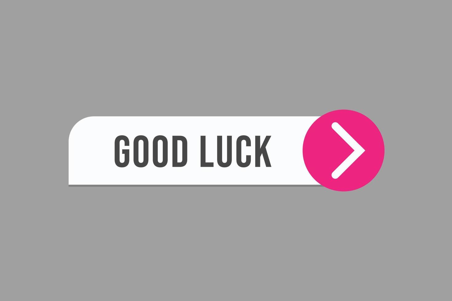 good luck button vectors. sign label speech bubble good  luck vector