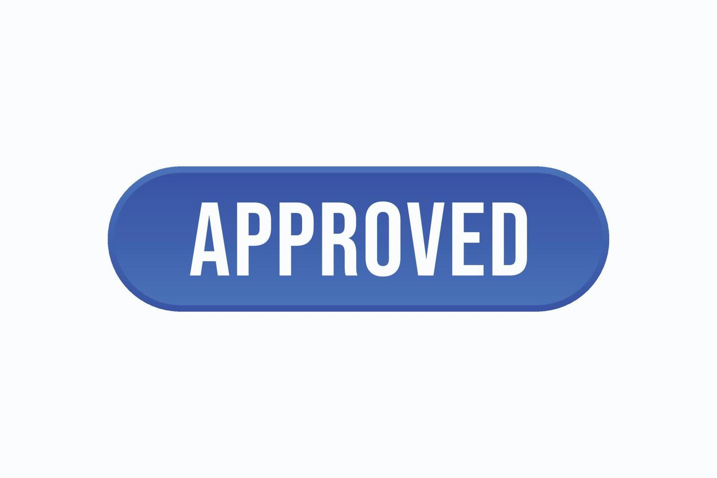 approved button vectors. sign label speech bubble approved vector