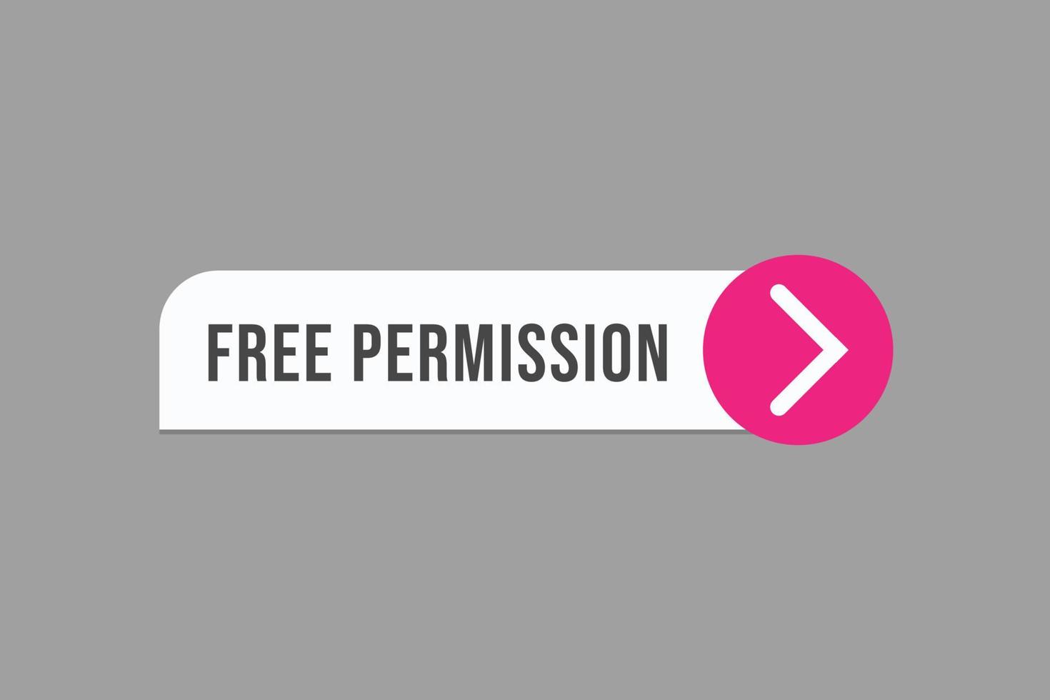 free permission button vectors. sign label speech bubble free permission vector