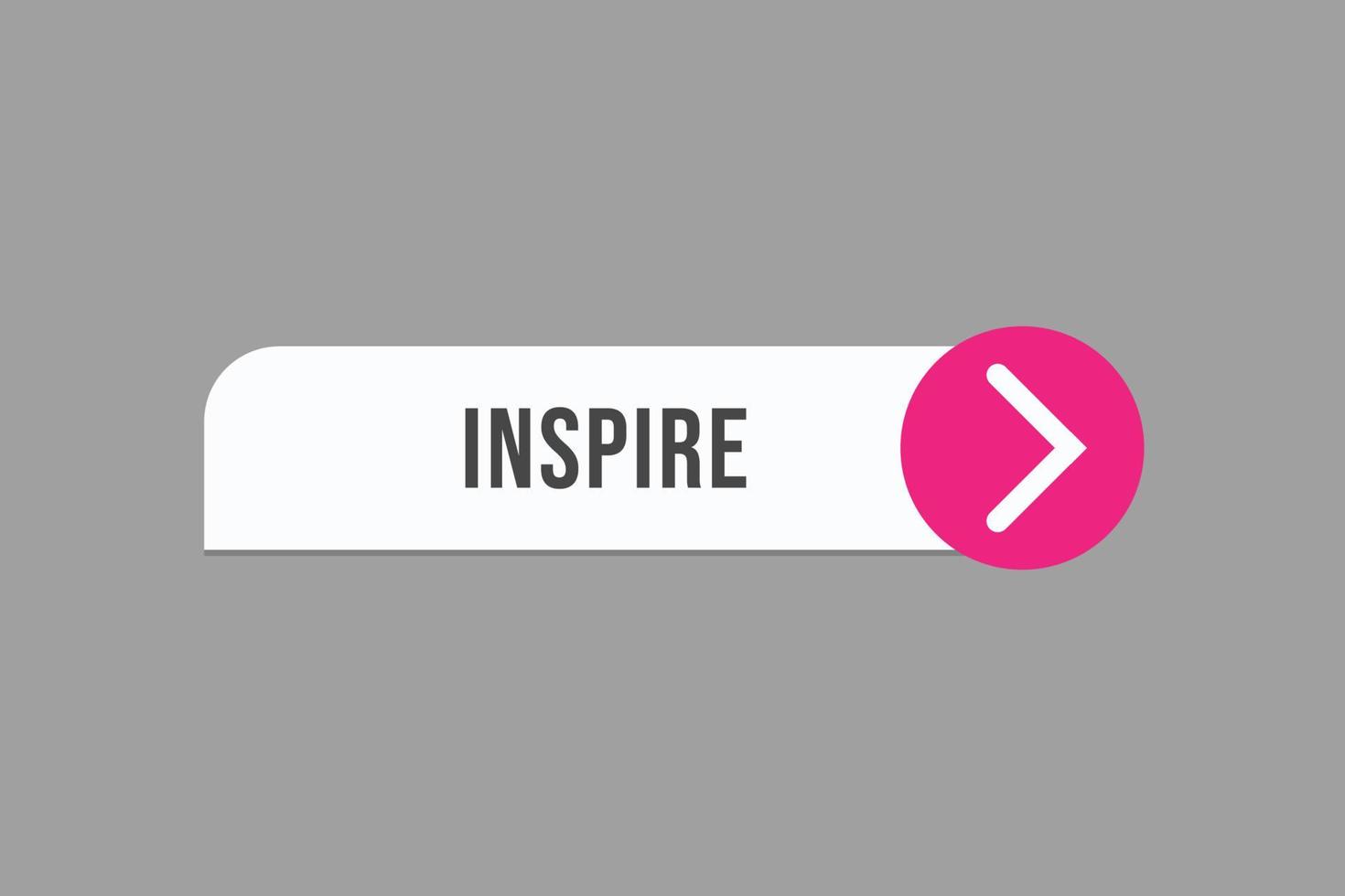 inspire button vectors. sign label speech bubble inspire vector