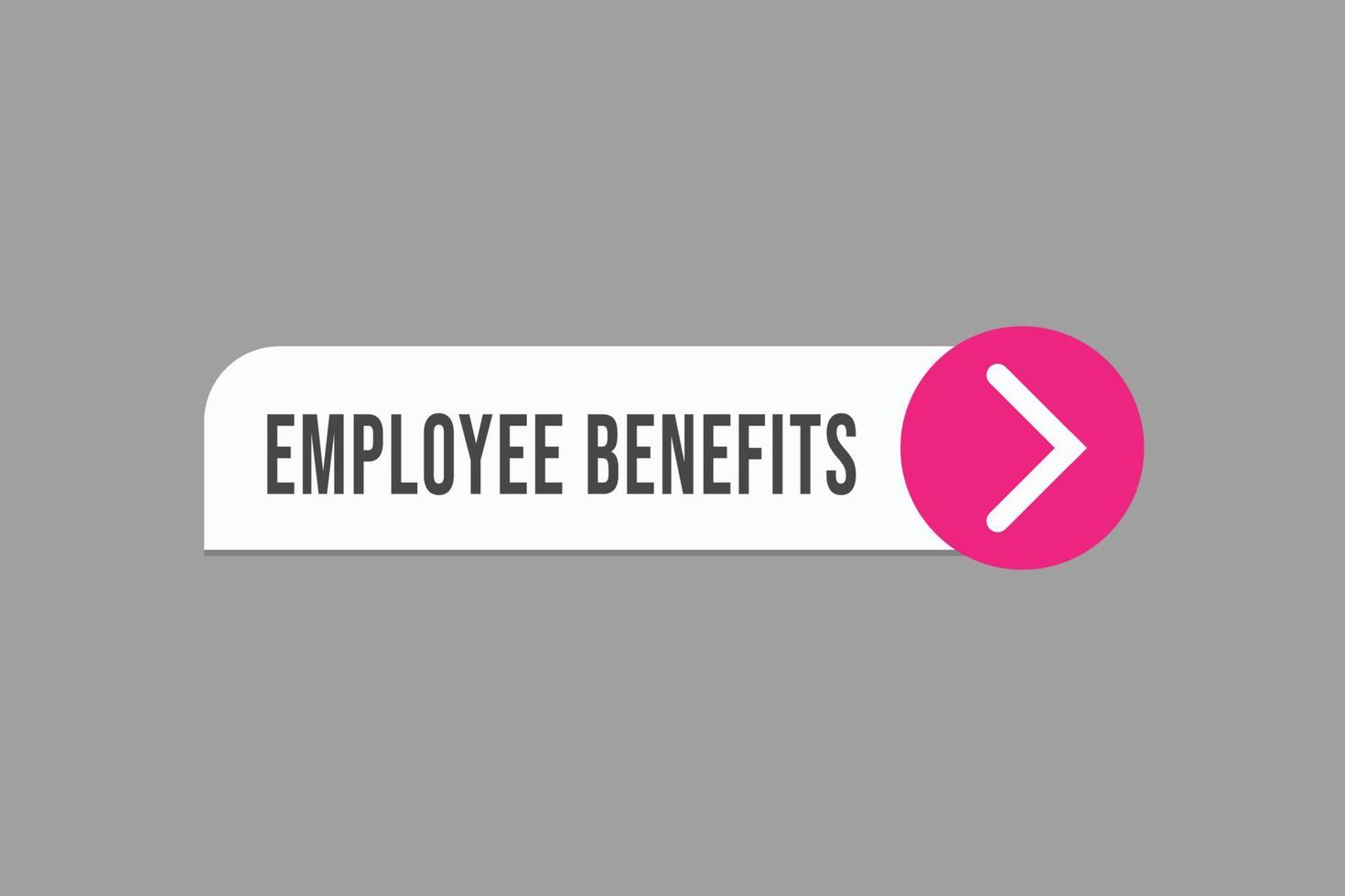 employee benefits button vectors. sign label speech bubble employee benefits vector